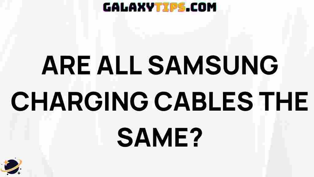 are-all-samsung-charging-cables-the-same