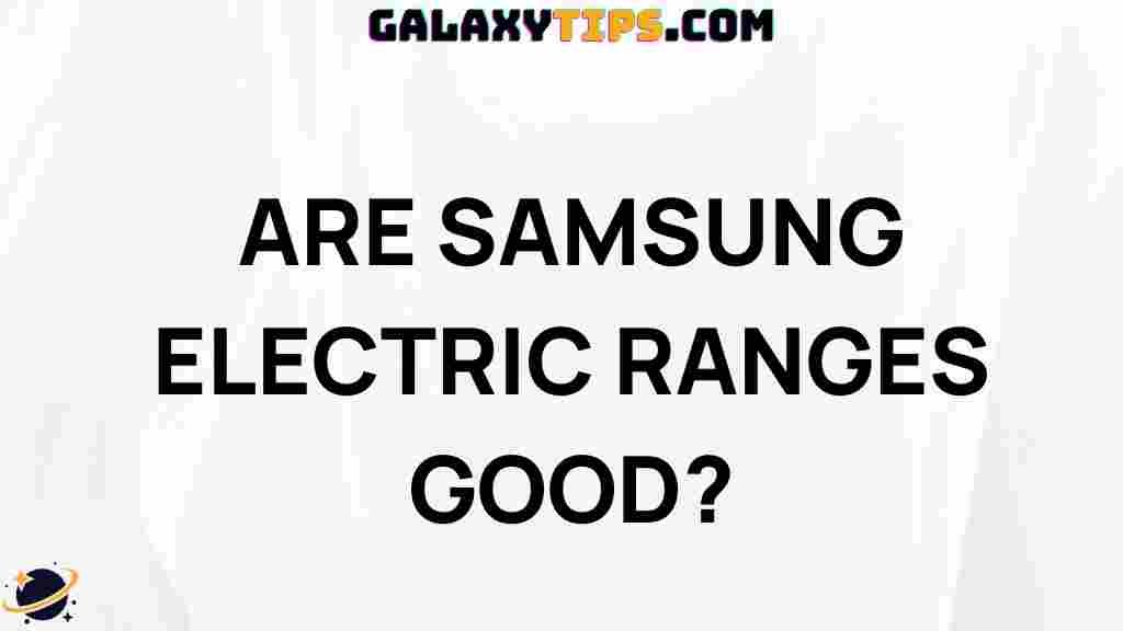 samsung-electric-ranges-good