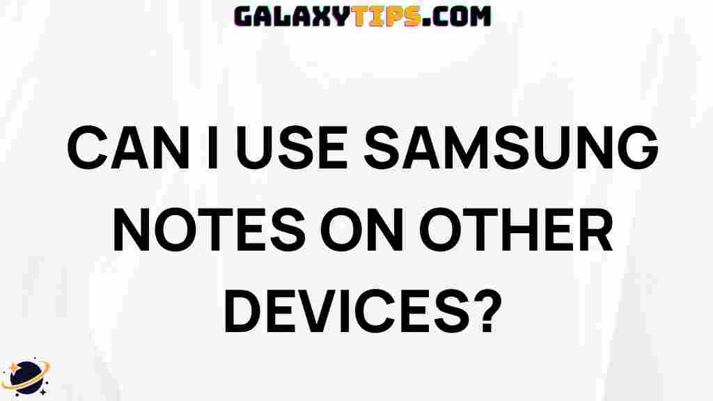 can-i-use-samsung-notes-on-other-devices