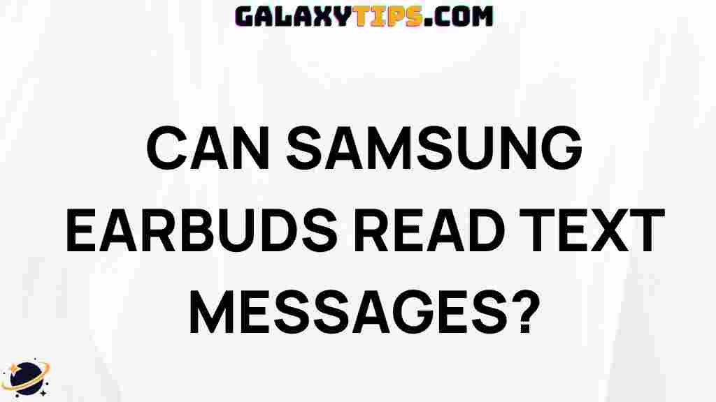 samsung-earbuds-read-text-messages