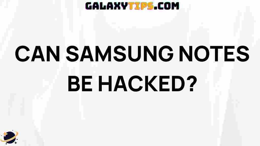 can-samsung-notes-be-hacked