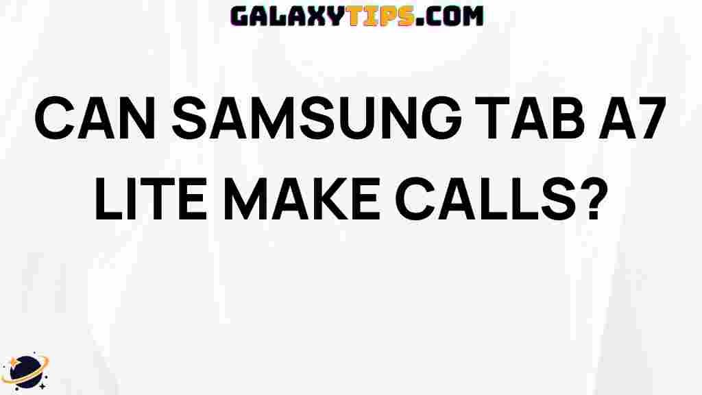 answered-can-samsung-tab-a7-lite-make-calls