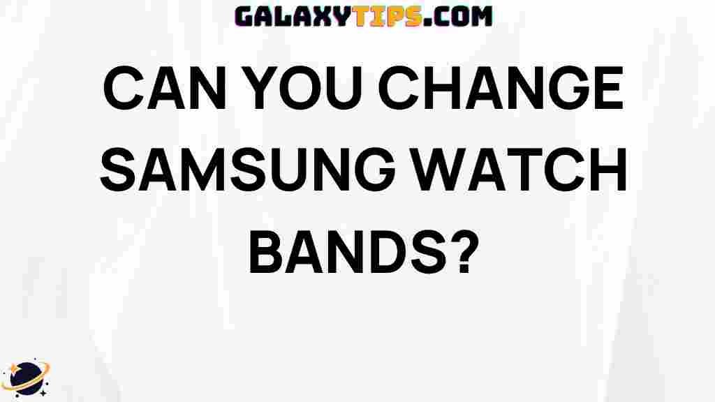 change-samsung-watch-bands