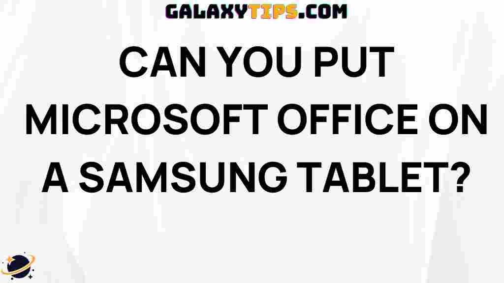 can-you-install-microsoft-office-on-a-samsung-tablet