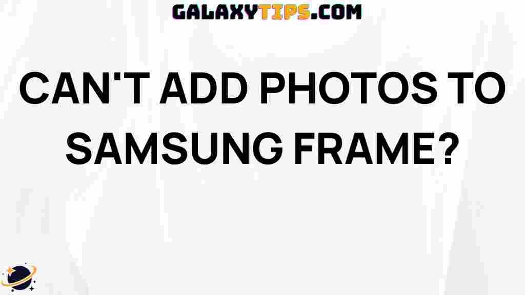 samsung-frame-photo-upload-issues