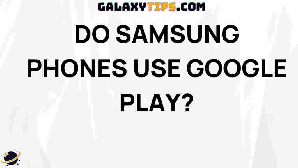 samsung-phones-support-google-play