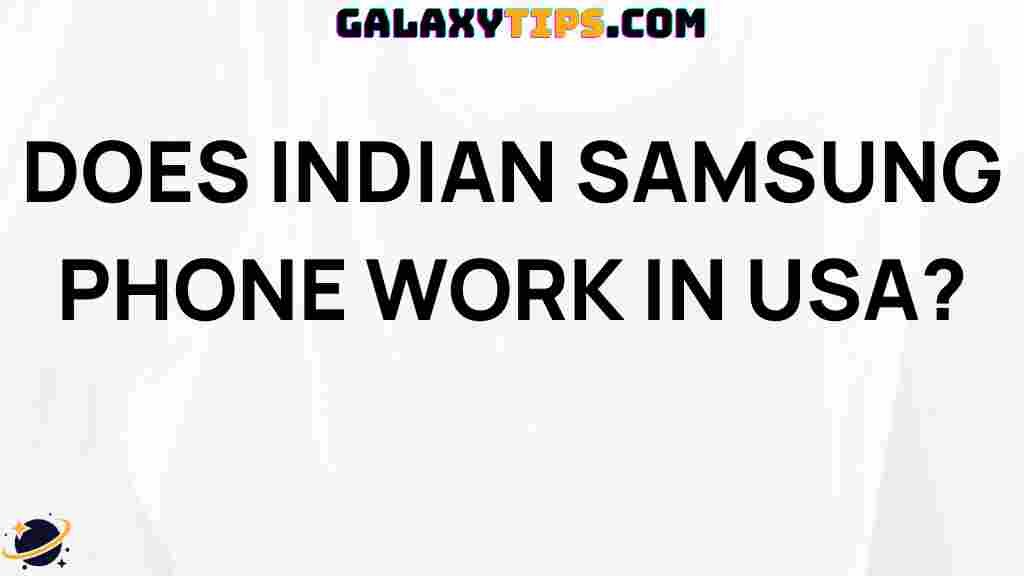 indian-samsung-phone-compatibility-in-usa