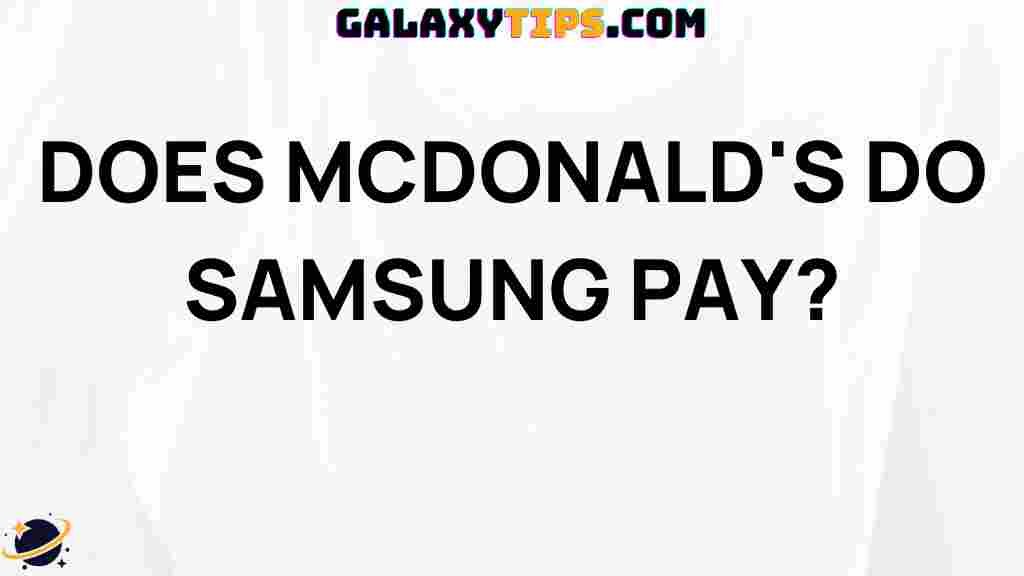 does-mcdonalds-accept-samsung-pay