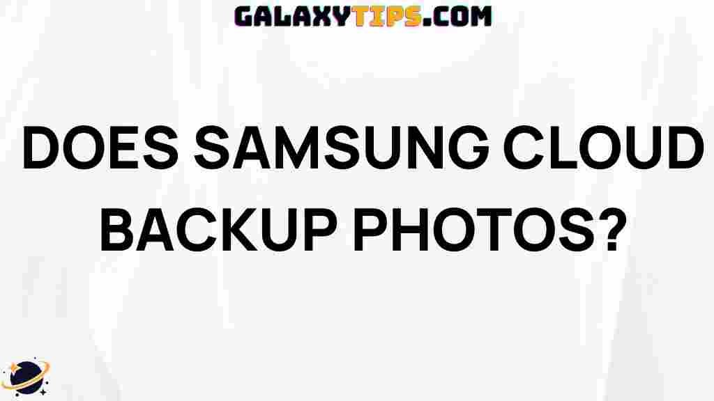 does-samsung-cloud-backup-photos