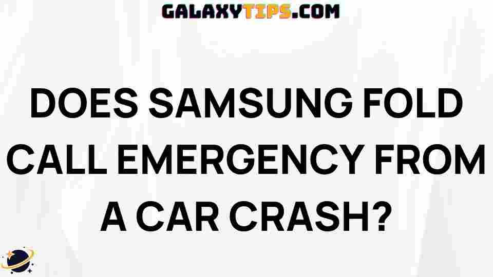 samsung-fold-emergency-call