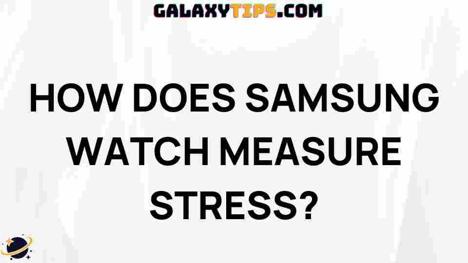 how-samsung-watches-measure-stress