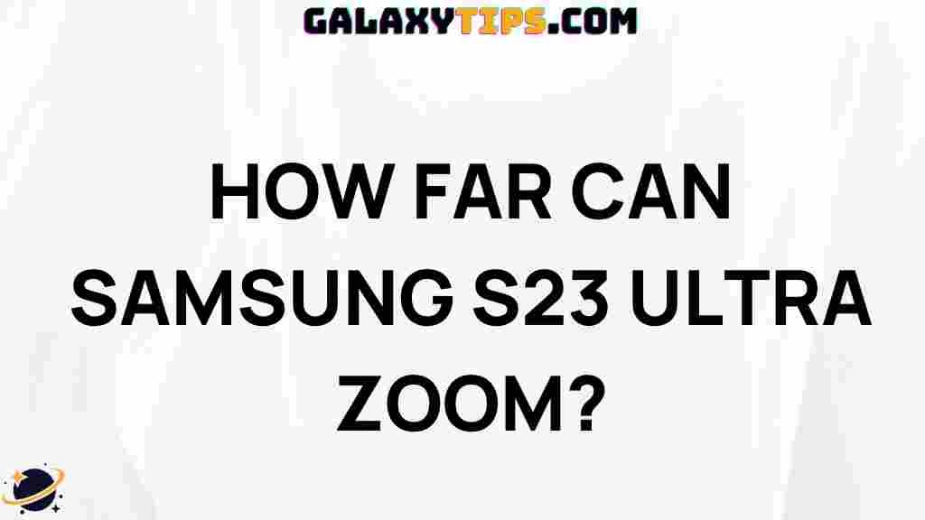 samsung-s23-ultra-zoom-reach