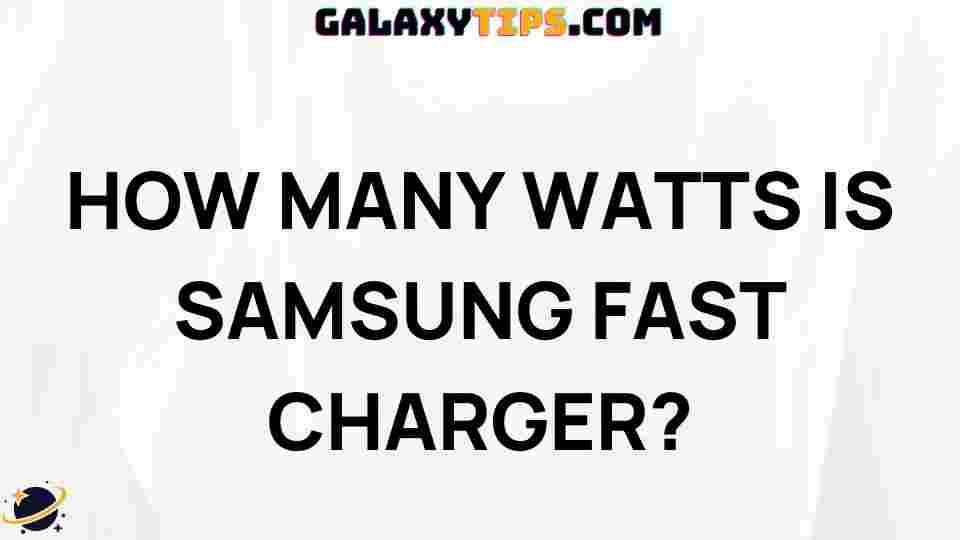 samsung-fast-charger-wattage