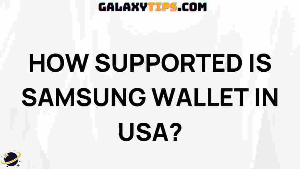 how-samsung-wallet-supported-usa