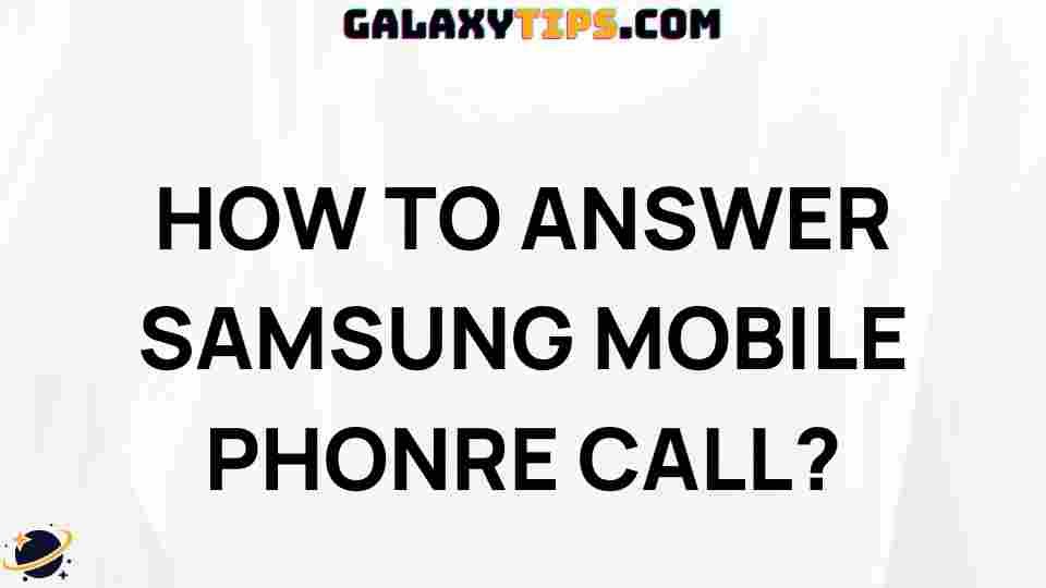 samsung-mobile-call-answering-guide