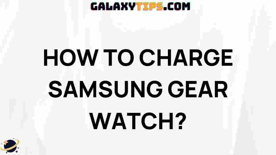 charge-samsung-gear-watch