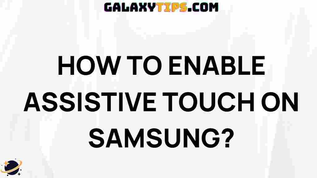 enable-assistive-touch-samsung