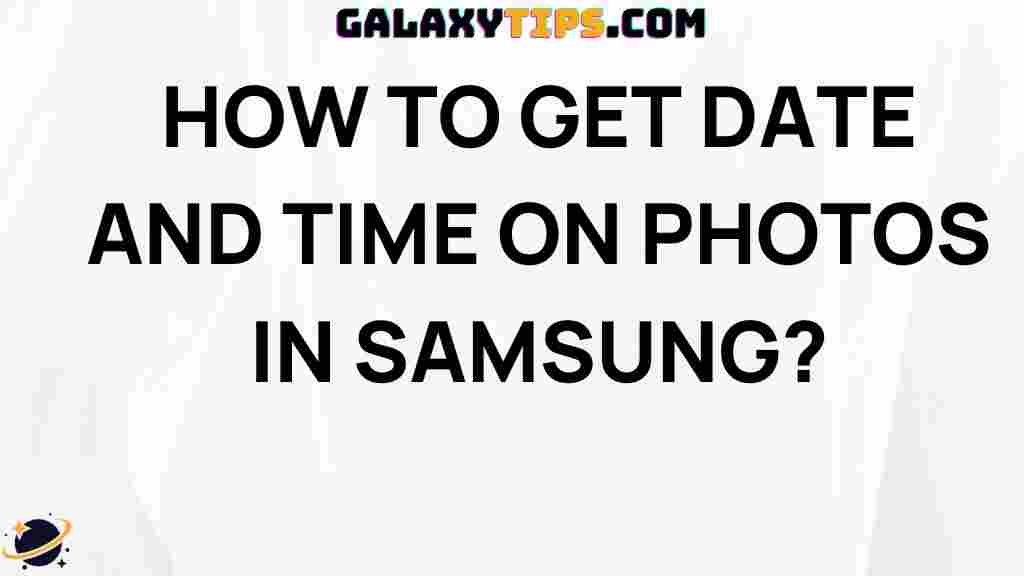 how-to-add-date-and-time-to-photos-on-samsung