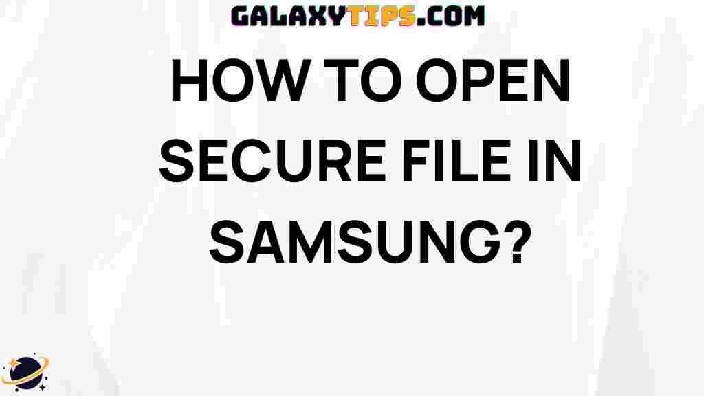 how-to-open-secure-file-in-samsung