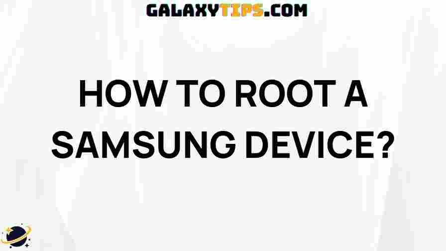 how-to-root-samsung-device