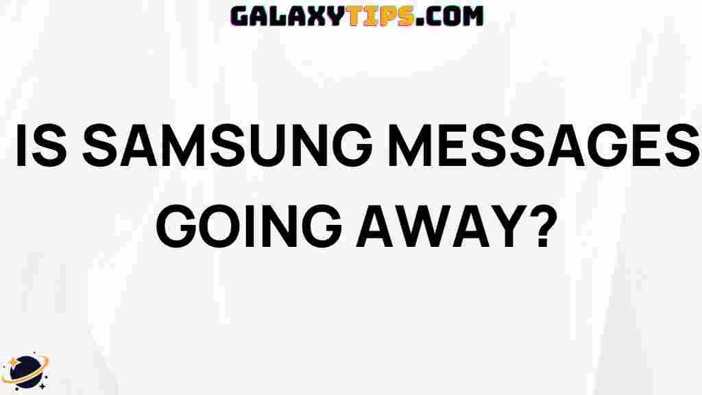 is-samsung-messages-going-away