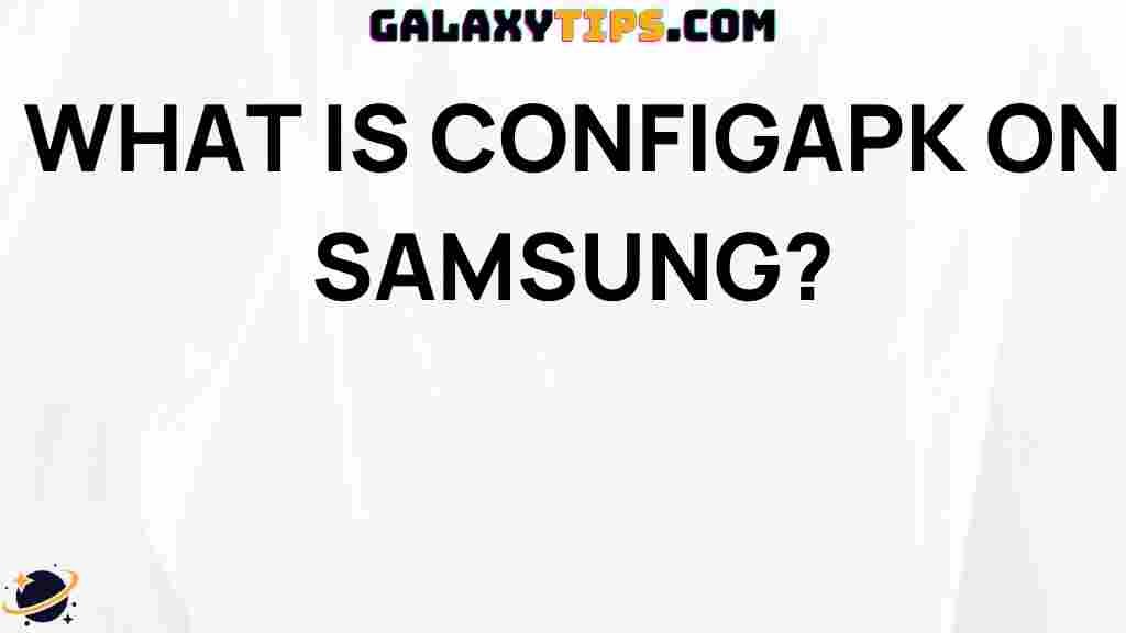 what-is-configapk-on-samsung