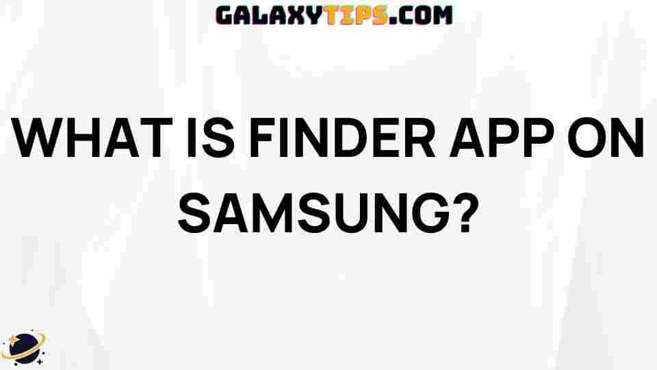 finder-app-on-samsung