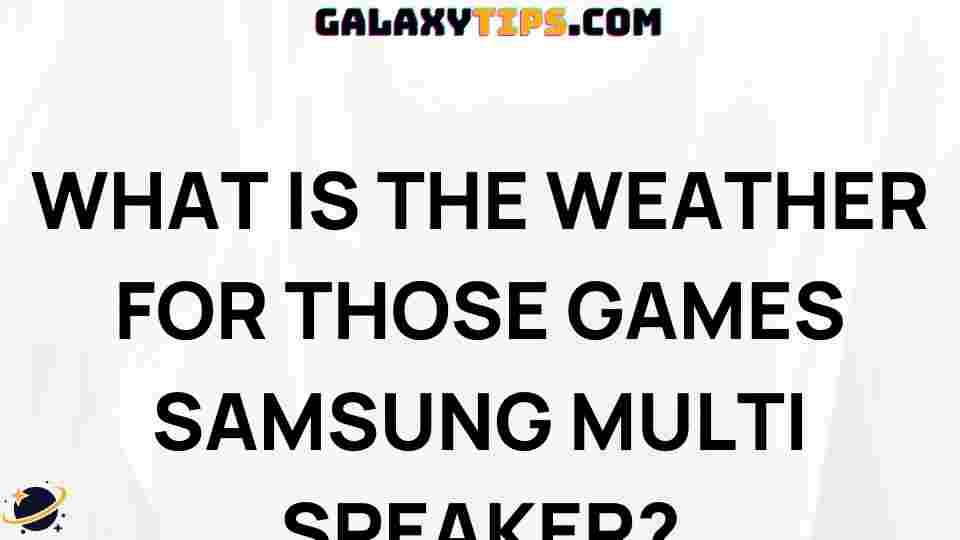 samsung-multi-speaker-weatherproof-guide