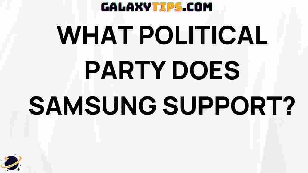 samsung-political-affiliations