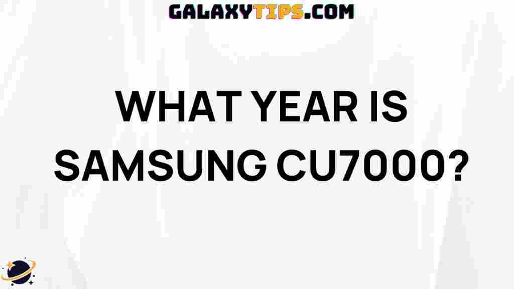 samsung-cu7000-release-year