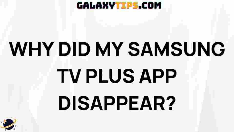 troubleshooting-samsung-tv-plus-app-disappearance