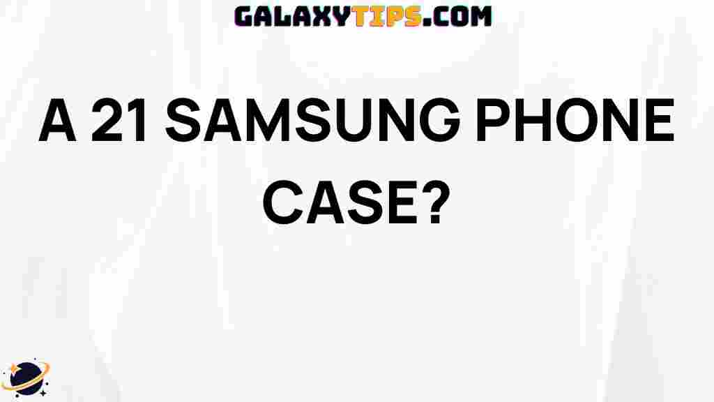 top-5-samsung-phone-cases-for-a21
