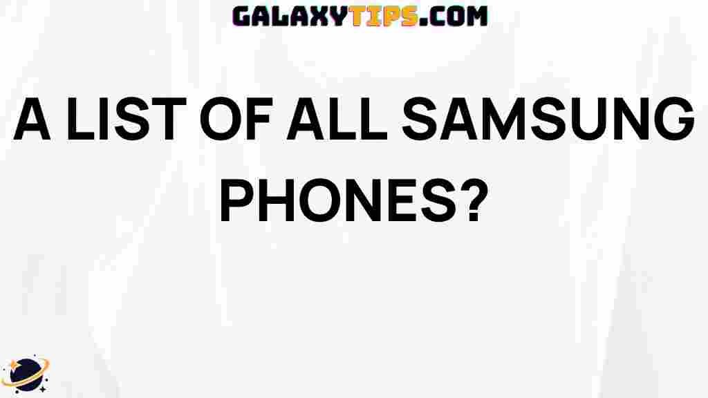 explore-samsung-phones-list