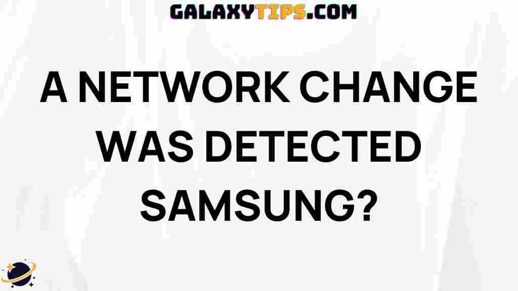 network-change-samsung-devices