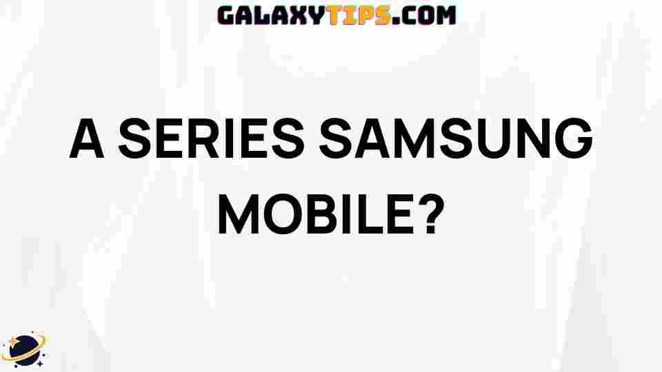 samsung-a-series-mobile-phones