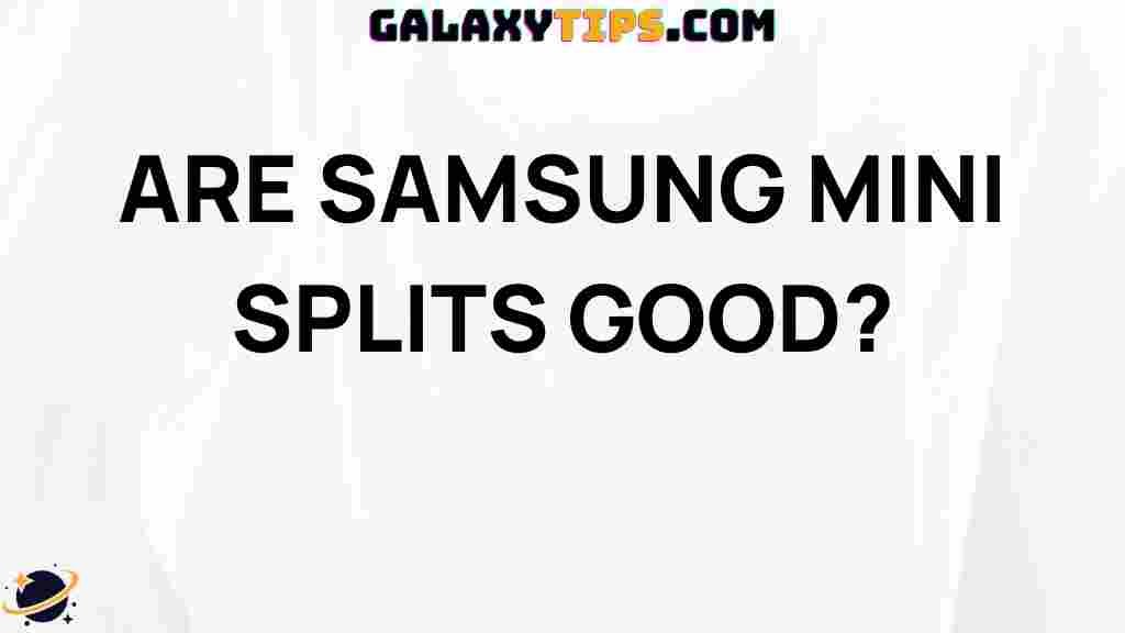 are-samsung-mini-splits-good