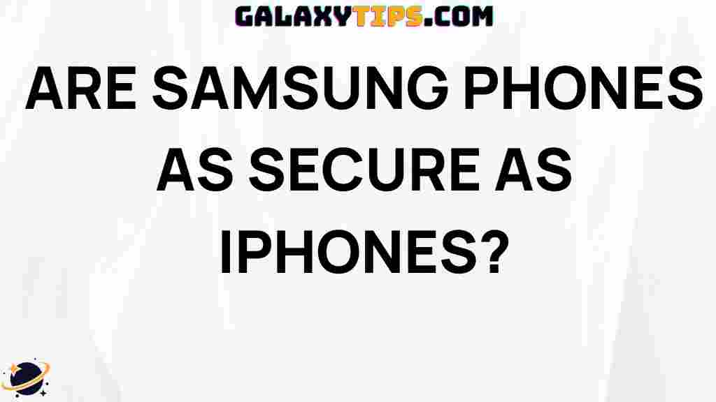 are-samsung-phones-secure