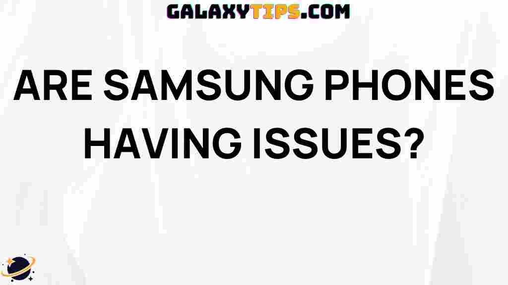 top-solutions-common-samsung-phone-issues