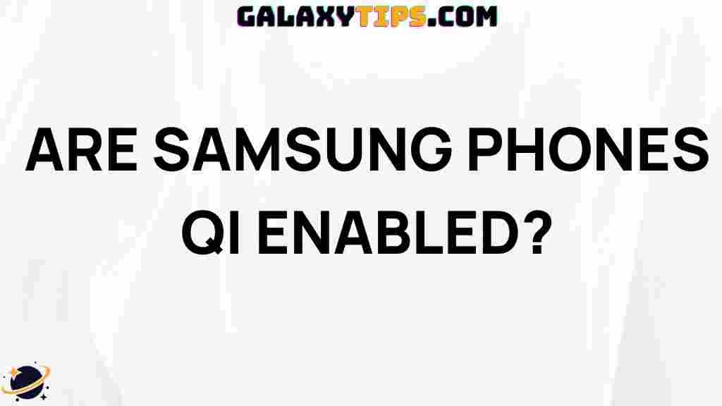 samsung-phones-qi-enabled