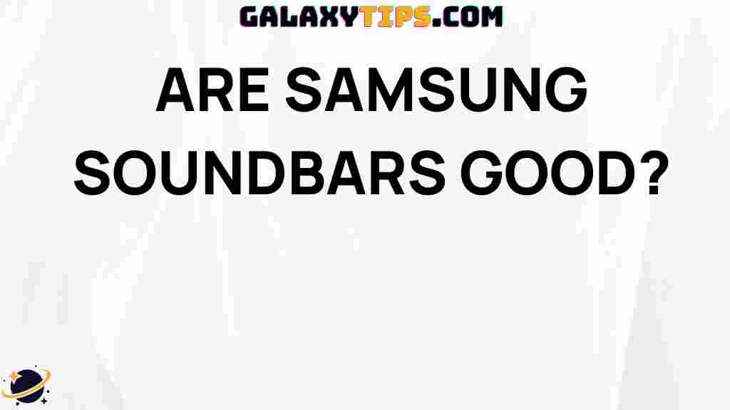 are-samsung-soundbars-good