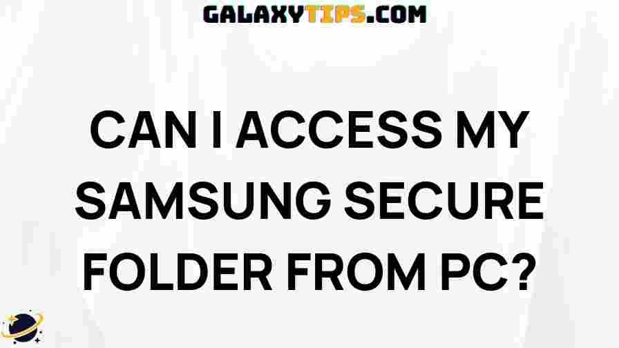 access-samsung-secure-folder-from-pc
