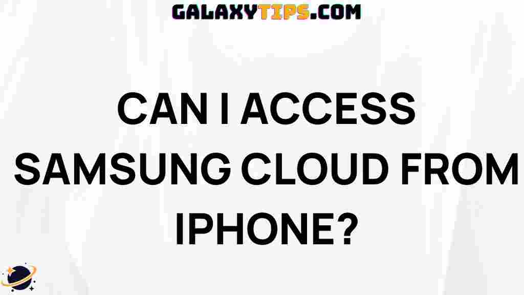 access-samsung-cloud-from-iphone