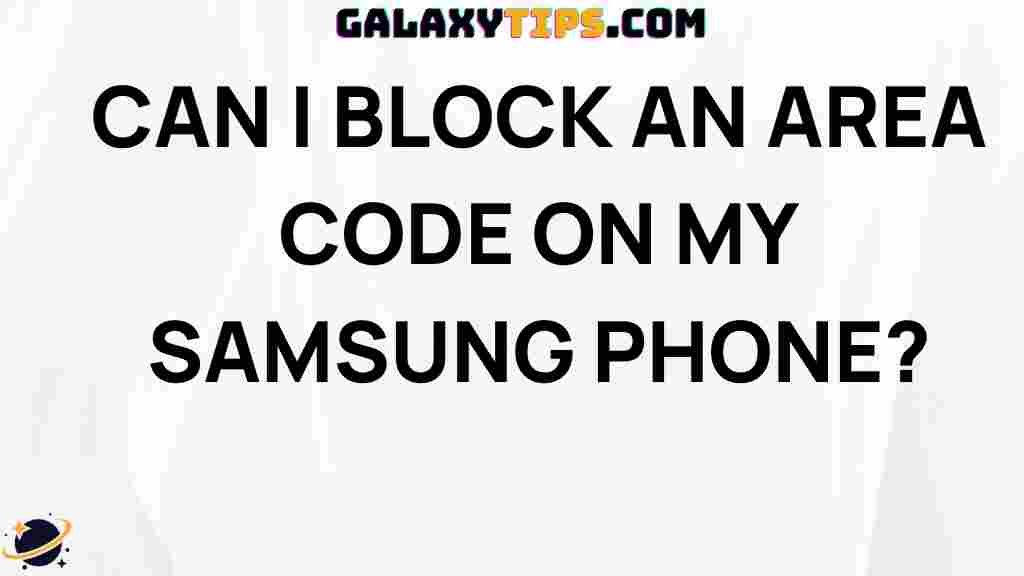 block-area-code-samsung-phone