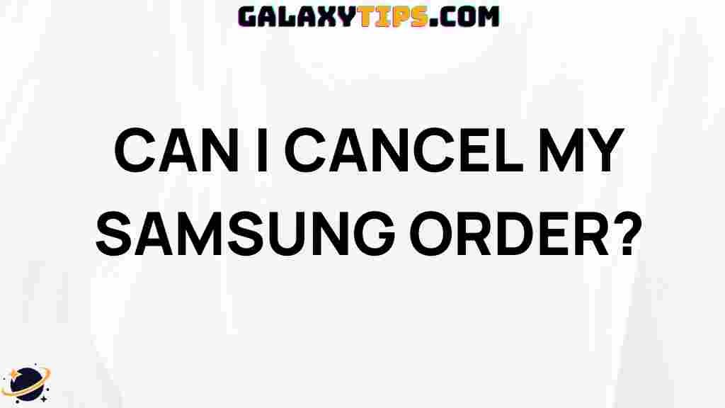 cancel-samsung-order-online