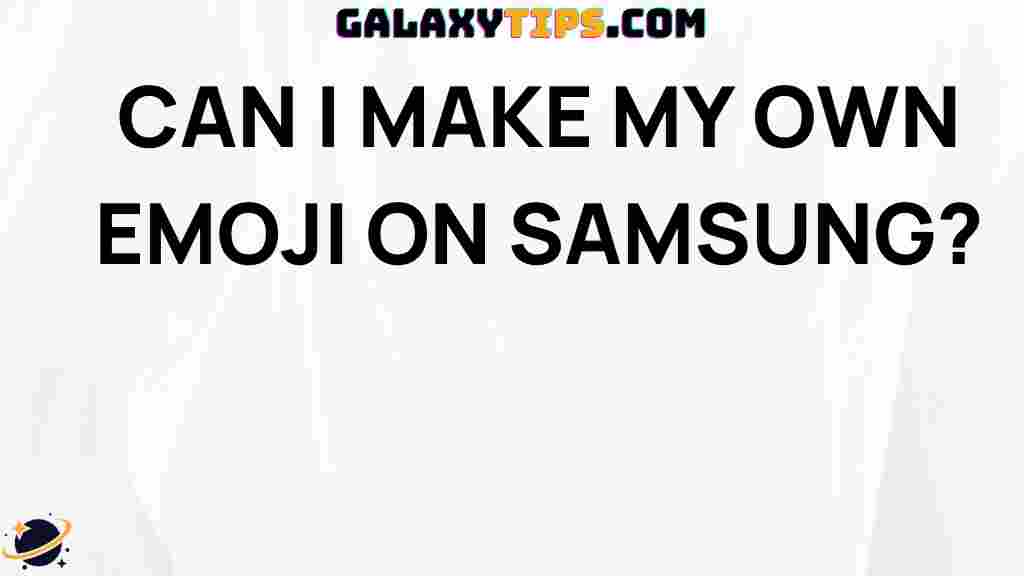 make-own-emoji-samsung