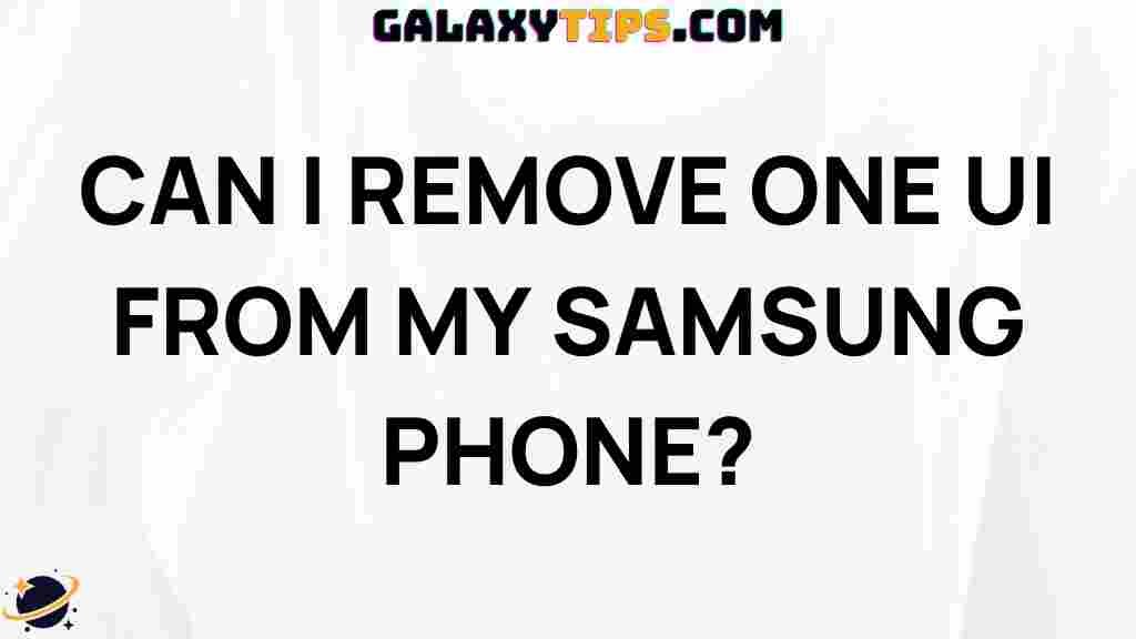 remove-one-ui-from-samsung-phone