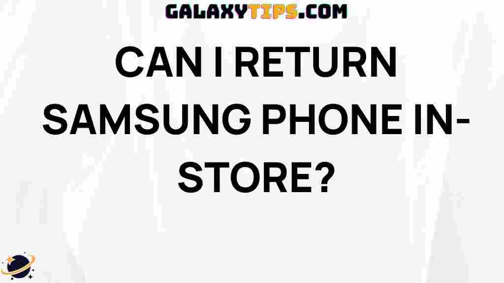 can-i-return-samsung-phone-in-store