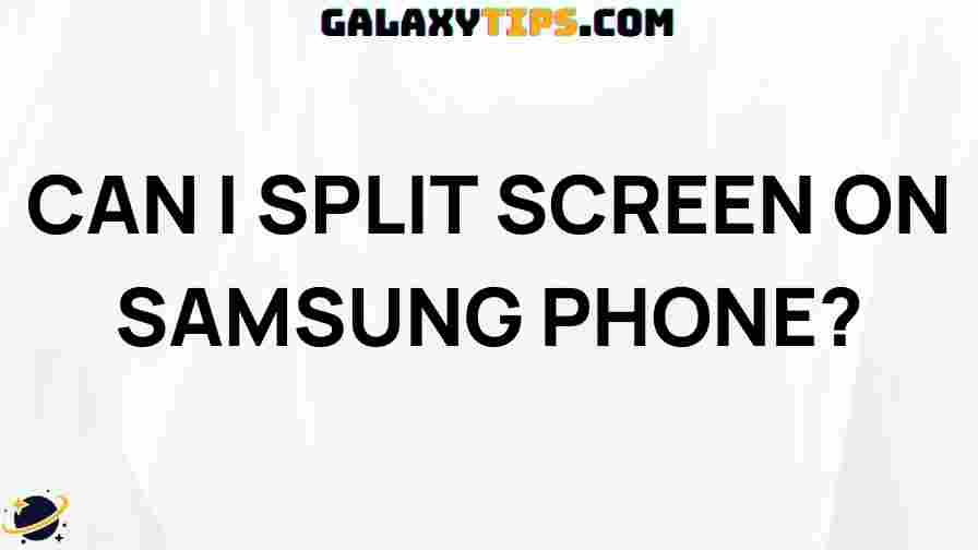 how-to-split-screen-on-samsung-phone