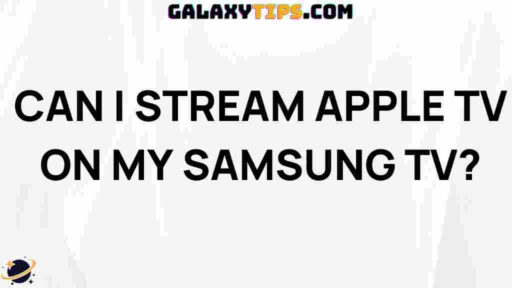 stream-apple-tv-on-samsung-tv
