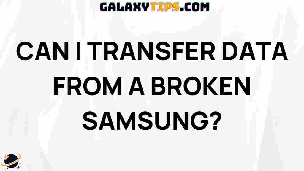 how-to-transfer-data-from-broken-samsung